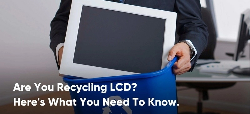 can i throw away a lcd display_3